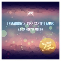 A Deep Night in Mexico - Single - Lemarroy & Jose Castellanos
