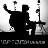 Henry Thompson - Remember