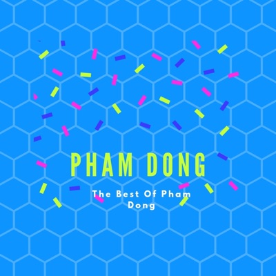 Pham Dong - Please Tell Me Why
