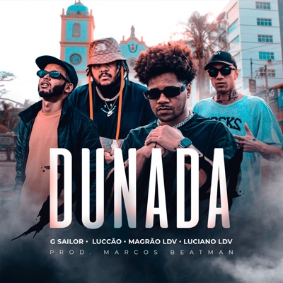 Dunada (feat. Luccão, Magrão LDV & Luciano LDV) - Single