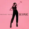 Rachael Fahim - Iconic