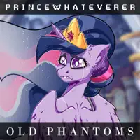 Old Phantoms — Princewhateverer