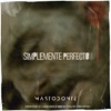Mastodonte - Simplemente Perfecto (Banda Sonora Original de la Película "Sordo")