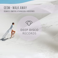 GeoM - Walk Away (Dimitris Athanasiou Remix)