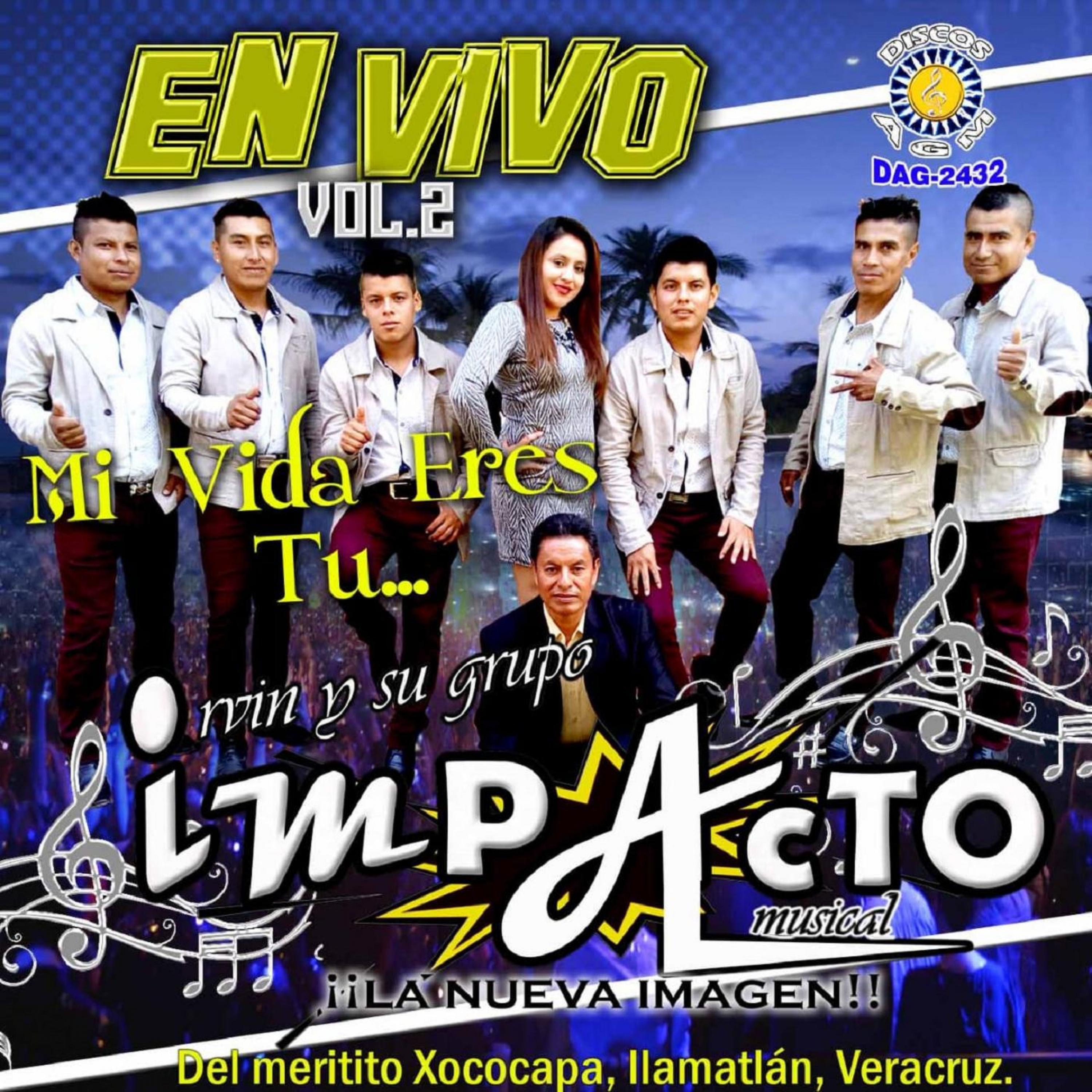 Mi Vida Eres Tú En Vivo Vol.2