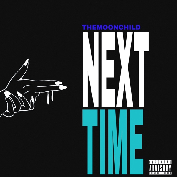 Next-Time (feat. Breana Marin)