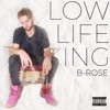 Low Life King