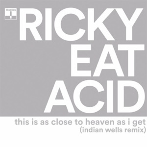 This Is As Close To Heaven As I Get (Indian Wells Remix) - Single