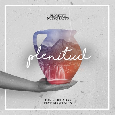 Plenitud (feat. Rob Bustos) - Single