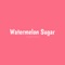 Watermelon Sugar (feat. Juliet Harry) - Sidney Styles lyrics
