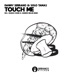 Touch Me Single