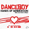 Hands Up Generation (We Love Kick & Bass) [Remixes] - EP