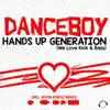 Hands Up Generation (We Love Kick &amp; Bass) (Radio Edit)