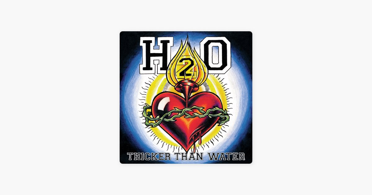 Thicker Than Water - H2Oのアルバム - Apple Music