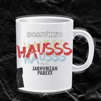 Hausss (feat. Pabexx & Jarhvmzah) - Single - Bossvhino