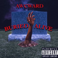 Buried Alive - Single - Awcward