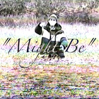 Might Be - Single - Mike Labyrinth
