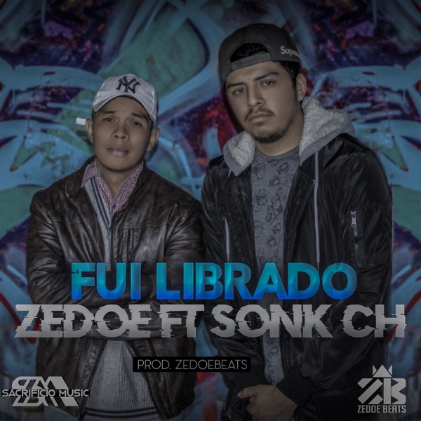 Fuí Librado (feat. Sonk CH)