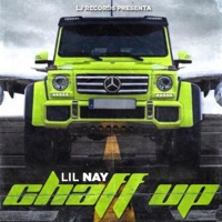Chaff Up - Single - Lil Naay
