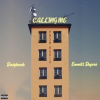 Calling Me (feat. Emmitt Dupree) - Single - Daviphresh
