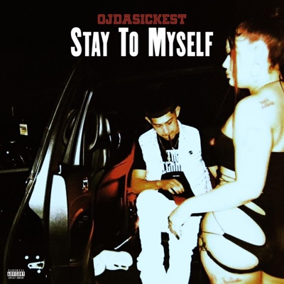Stay To Myself - Single