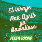 El Virage Rah Ayrib Ya Bawalisse - Single