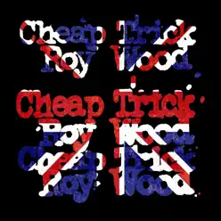 I Wish it Could Be Christmas Everyday (feat. Roy Wood) [Live] - Single - Cheap Trick