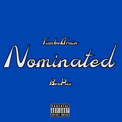 Nominated (feat. BeePax) - Single