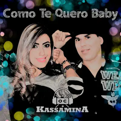 Como Te Quero Baby - Single - Banda Kassamina