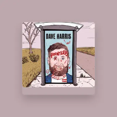 Listen to Dave Harris, watch music videos, read bio, see tour dates & more!