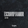 Escravo por Amor