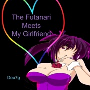 The Futanari Meets My Girlfriend: What the Futanari, Book 2 (Unabridged) - Dou7g