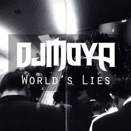 World's Lies Dj Moya
