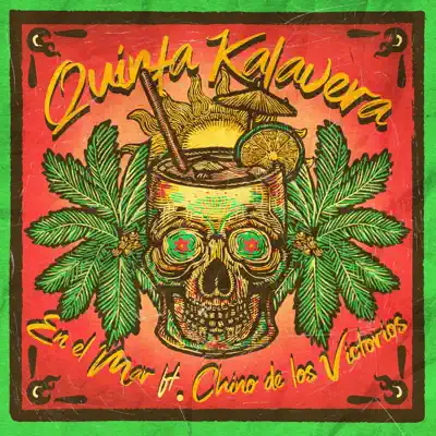En el Mar (feat. Chino de los Victorios) - Single - Quinta Kalavera