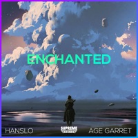 Enchanted - Single - Hanslo & AgeGarret