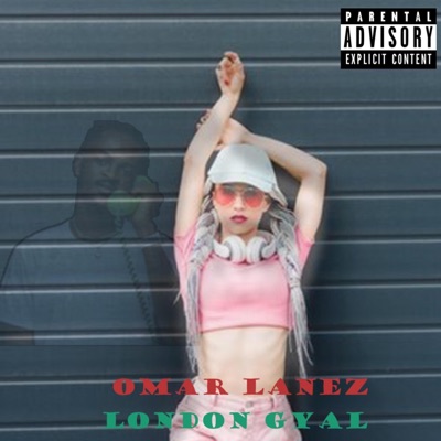 London Gyal - Single
