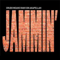 Jammin' - Single - Crudo Means Raw Jammin' - Single - Crudo Means Raw