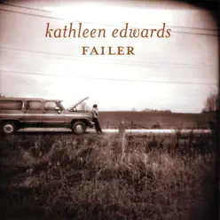 Failer - Kathleen Edwards