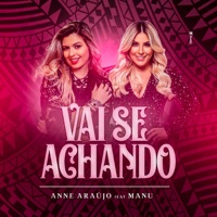 Vai Se Achando (feat. Manu) - Single - Anne Araújo