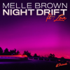 Night Drift (feat. Loie) - Melle Brown