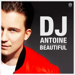 Beautiful - Dj Antoine