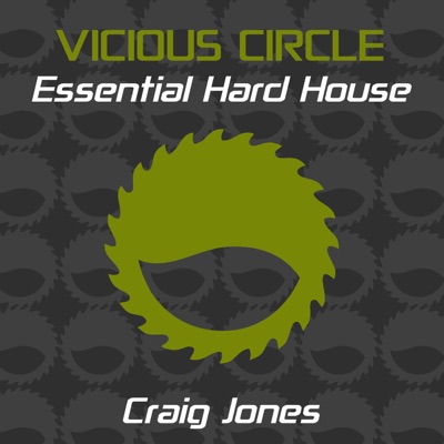 Essential Hard House, Vol. 17 (Mixed by Craig Jones) [DJ Mix]