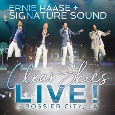 Clear Skies Live! in Bossier City, LA - Ernie Haase & Signature Sound