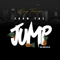 From the Jump (feat. King Kyle Lee) - Single - King Tonyo