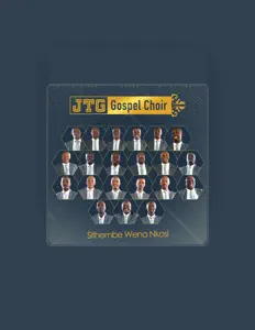 收听 JTG Gospel Choir、观看音乐视频、阅读小传、查看巡演日期等 ！