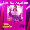 kim bu reyhan - Issız Duvarlar