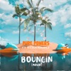 Bouncin (feat. Sizzla Kalonji) - Single