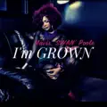 I'm Grown