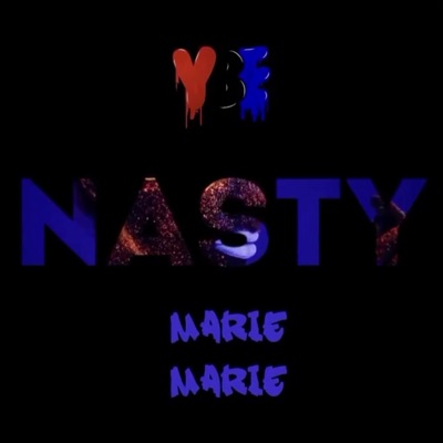 Nasty (feat. Marie Marie) - Single