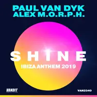 SHINE Ibiza Anthem 2019 — Paul van Dyk & Alex M.O.R.P.H.